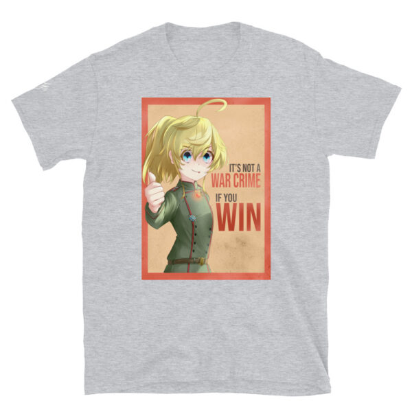 Tanya the Evil [It's not a war crime if you win] Shirt - Image 7