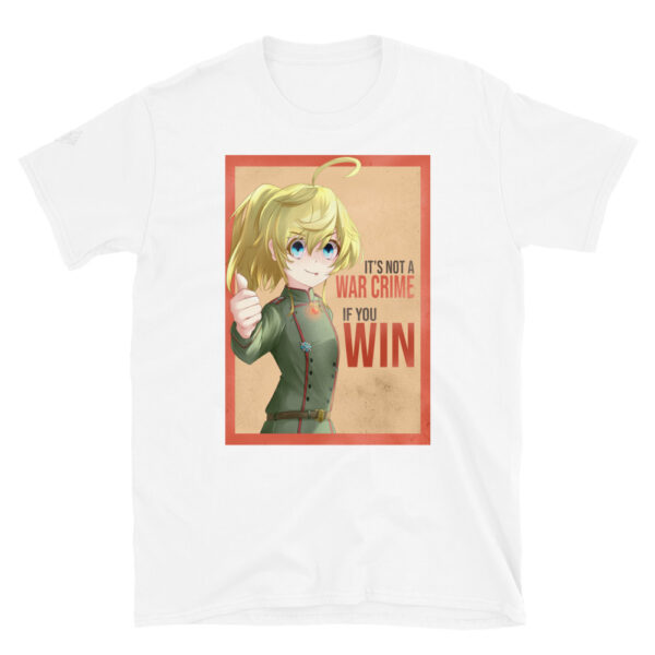 Tanya the Evil [It's not a war crime if you win] Shirt - Image 9