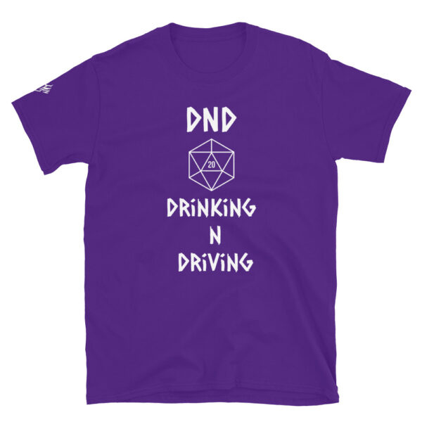 Drinkin n Driving DND shirt - Image 3